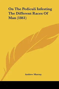 Livro On the Pediculi Infesting the Different Races of Man (1861) - Resumo, Resenha, PDF, etc.