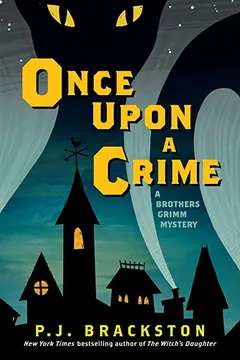 Livro Once Upon a Crime: A Brothers Grimm Mystery - Resumo, Resenha, PDF, etc.