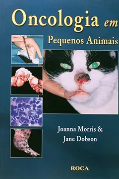 Livro Oncologia Em Pequenos Animais - Resumo, Resenha, PDF, etc.