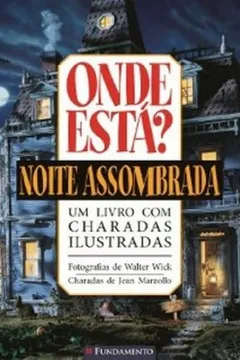 Livro Onde Está? Noite Assombrada - Resumo, Resenha, PDF, etc.