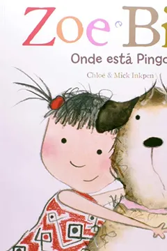 Capa do livro Onde Está Pingo? - Coleção Zoe e Bilu