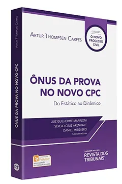 Livro Ônus da Prova no Novo CPC. Do Estático ao Dinmico - Resumo, Resenha, PDF, etc.