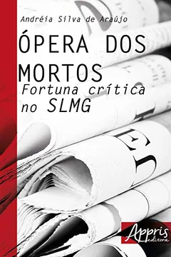 Livro Ópera dos Mortos. Fortuna Crítica no SLMG - Resumo, Resenha, PDF, etc.