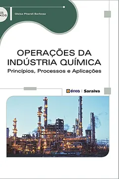 Livro Operações da Indústria Química. Princípios, Processos e Aplicações - Resumo, Resenha, PDF, etc.