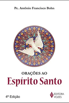 Livro Orações ao Espírito Santo - Resumo, Resenha, PDF, etc.