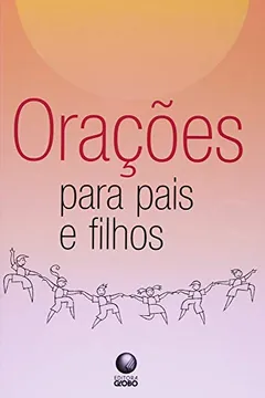 Livro Oracoes - Para Pais E Filhos - Resumo, Resenha, PDF, etc.