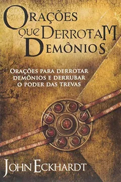 Livro Orações que Derrotam Demônios - Resumo, Resenha, PDF, etc.