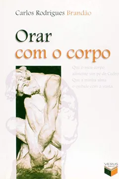 Livro Orar Com O Corpo - Resumo, Resenha, PDF, etc.