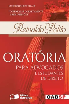 Livro Oratória Para Advogados e Estudantes de Direito - Resumo, Resenha, PDF, etc.