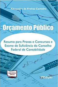 Livro Orçamento Público. Resumo Para Provas e Concursos e Exames de Suficiência do Conselho Federal de Contabilidade - Resumo, Resenha, PDF, etc.