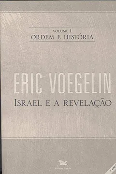 Livro Ordem e História. Israel e a Revelação - Volume 1 - Resumo, Resenha, PDF, etc.