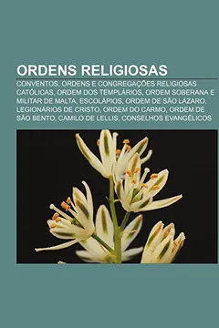 Ordens Religiosas: Conventos, Ordens E Congregacoes Religiosas ...