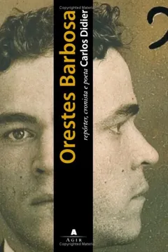 Livro Orestes Barbosa, Reporter Cronista E Poeta - Resumo, Resenha, PDF, etc.