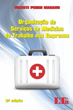 Livro Organização de Serviços de Medicina do Trabalho nas Empresas - Resumo, Resenha, PDF, etc.