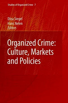 Livro Organized Crime: Culture, Markets and Policies - Resumo, Resenha, PDF, etc.