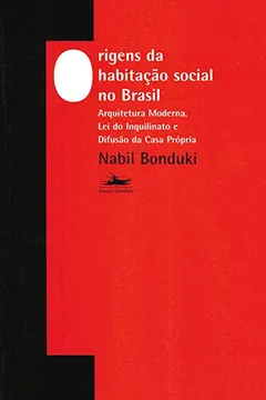 Livro Origens da Habitação Social no Brasil - Resumo, Resenha, PDF, etc.