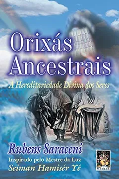 Livro Orixás Ancestrais. Hereditariedade Divina dos Seres - Resumo, Resenha, PDF, etc.