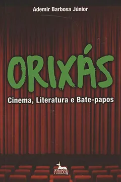 Livro Orixás. Cinema, Literatura e Bate-Papos - Resumo, Resenha, PDF, etc.