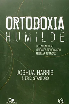 Livro Ortodoxia Humilde - Resumo, Resenha, PDF, etc.