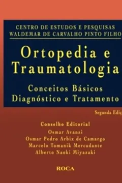 Livro Ortopedia E Traumatologia. Conceitos Básicos, Diagnóstico E Tratamento - Resumo, Resenha, PDF, etc.