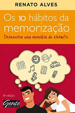 Livro Os 10 Hábitos da Memorização - Resumo, Resenha, PDF, etc.