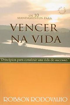 Livro Os 10 Mandamentos Para Vencer na Vida - Série Plenitude - Resumo, Resenha, PDF, etc.