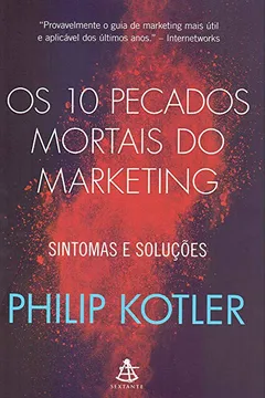 Livro Os 10 pecados mortais do marketing: Sintomas e soluções - Resumo, Resenha, PDF, etc.