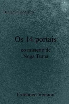 Livro OS 14 Portais EO Misterio de Noga Turna Extended Version - Resumo, Resenha, PDF, etc.