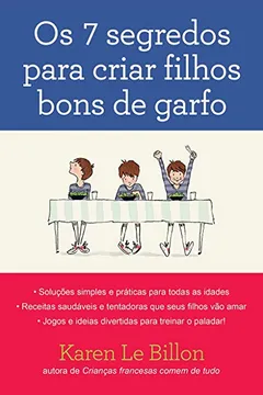Livro Os 7 Segredos Para Criar Filhos Bons de Garfo - Resumo, Resenha, PDF, etc.