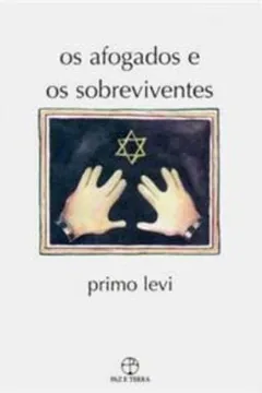 Livro Os Afogados e os Sobreviventes - Resumo, Resenha, PDF, etc.