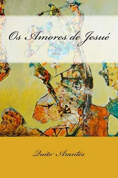 Livro OS Amores de Jesue - Resumo, Resenha, PDF, etc.