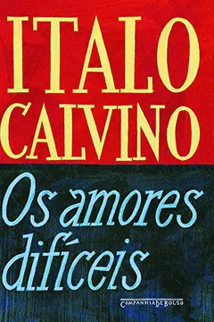 Livro Os Amores Difíceis - Resumo, Resenha, PDF, etc.