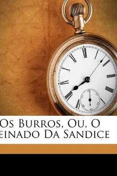 Livro OS Burros, Ou, O Reinado Da Sandice - Resumo, Resenha, PDF, etc.