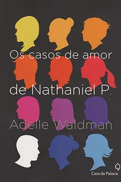 Livro Os Casos de Amor de Nathaniel P. - Resumo, Resenha, PDF, etc.