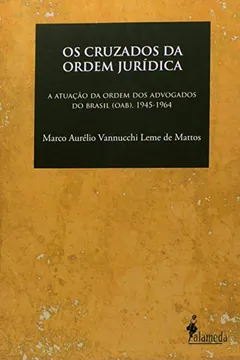 Livro Os Cruzados Da Ordem Jurídica - Resumo, Resenha, PDF, etc.