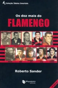 Livro Os Dez Mais do Flamengo - Resumo, Resenha, PDF, etc.