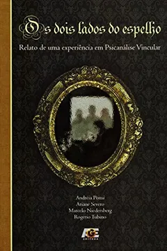 Livro Os Dois Lados do Espelho - Resumo, Resenha, PDF, etc.