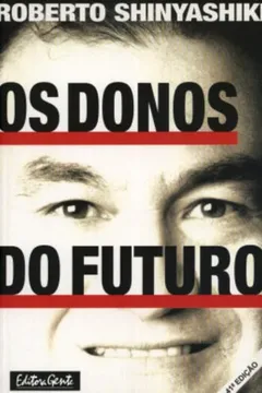 Livro Os Donos Do Futuro - Resumo, Resenha, PDF, etc.
