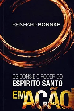 Livro Os Dons E O Poder Do Espirito Santo Em Ação - Resumo, Resenha, PDF, etc.