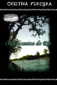 Livro OS Encantos Do Rio - Resumo, Resenha, PDF, etc.