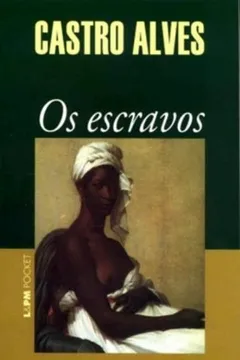 Livro Os Escravos - Coleção L&PM Pocket - Resumo, Resenha, PDF, etc.