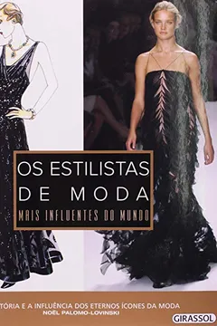 Livro Os Estilistas De Moda Mais Influentes Do Mundo - Resumo, Resenha, PDF, etc.