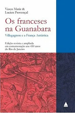 Livro Os Franceses na Guanabara - Resumo, Resenha, PDF, etc.