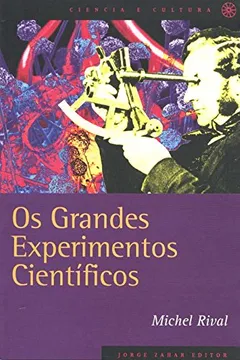 Livro Os Grandes Experimentos Científicos. Coleção Ciência e Cultura - Resumo, Resenha, PDF, etc.