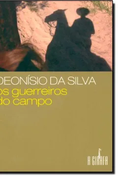 Livro Os Guerreiros do Campo - Resumo, Resenha, PDF, etc.
