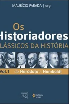 Livro Os Historiadores - Coleção Clássicos Da Historia - Resumo, Resenha, PDF, etc.