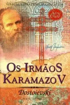 Livro Os Irmaos Karamazov - Serie Ouro 26 - Resumo, Resenha, PDF, etc.