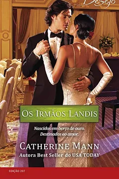Livro Os Irmãos Landis - Coleção Harlequin Desejo. Número 207 - Resumo, Resenha, PDF, etc.