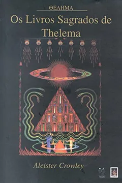 Livro Os Livros Sagrados De Thelema - Resumo, Resenha, PDF, etc.