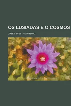 Livro OS Lusiadas E O Cosmos - Resumo, Resenha, PDF, etc.